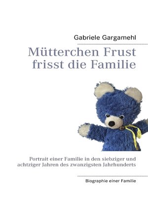 cover image of Mütterchen Frust frisst die Familie